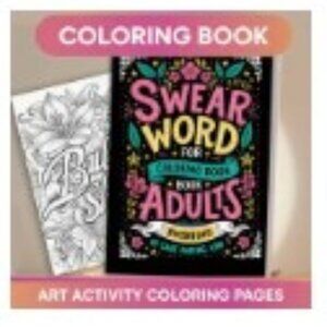 Adult & Teen Swear Word Coloring Book with Vibrant Designs for Relaxation